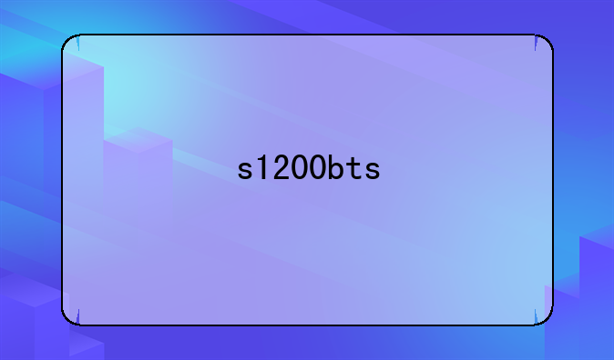 s1200bts