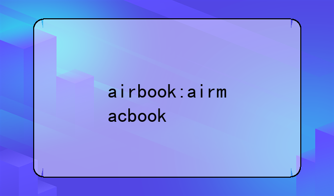 airbook:airmacbook